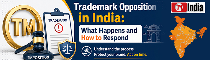 Trademark Opposition in India: What Happens and How to Respond